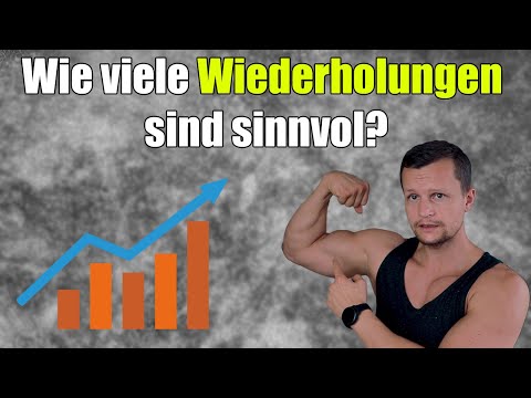 Was ist die beste Wiederholungszahl für Muskelaufbau, Maximalkraft und Kraftausdauer