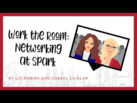 Work the Room: Networking at Spark Event in London