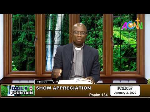 DAILY FOUNTAIN OF JANUARY 3, 2020 - THE REV'D CANON DANIEL IYAKWO