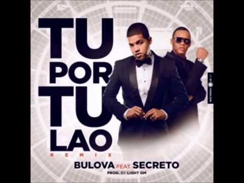 tu por tu lao Bulova ft papa secreto