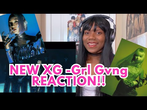 BACK with XG-Grl Gvng REACTION!