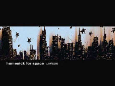 Homesick For Space - Unison