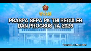 Download lagu LIVE - PRASPA SEPA PK TNI REGULER DAN PROGSUS TA.2026 mp3