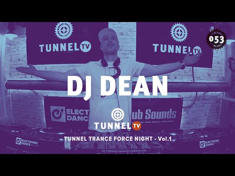 DJ DEAN - Tunnel Trance Force Night (Vol.1) | Tunnel TV #53
