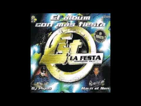 La Festa - Compilation Vol. 5 (2002) CD 1 Sesión Tarde DJ Piyuli & Marti ''El Nen''