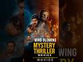 Top 10 Mind Blowing Mystery Thriller Movies Shorts