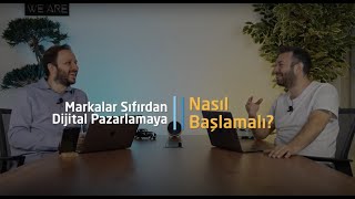 Dijital Pazarlamaya Nasıl Başlanır? | Markalar İçin Rehber