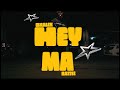 HEY MA Bralex Baztez Video Oficial