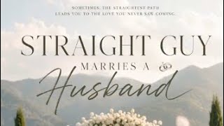 Straight Guy Marries A Husband #aistory #blstory #straightguymarriesahusband