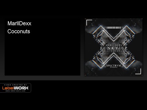MarllDexx - Coconuts (Original Mix)