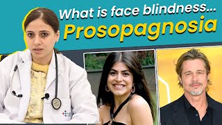 What is Face Blindness | Shenaz Treasurywala Brad Pitt Diagnosed With Prosopagnosia