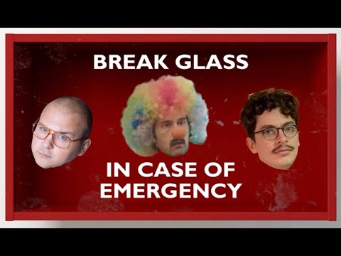 Break in Case of Emergency