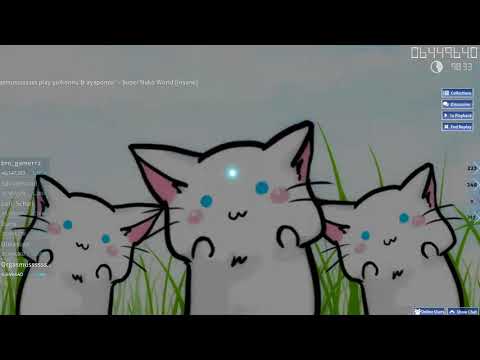 Yuikonnu & ayaponzu* - Super Nuko World [Insane] (MIRII CHAN SONG)