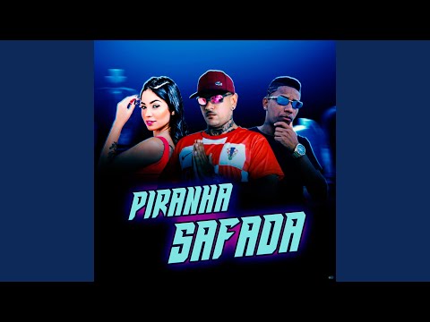 Piranha Safada (feat. Mc Henny)