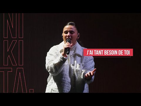 J’ai tant besoin de Toi  | Nikita en live à MLK