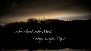 THESKYLIFE - Sober Heart Sober Mind (Scraps Escape Mix)