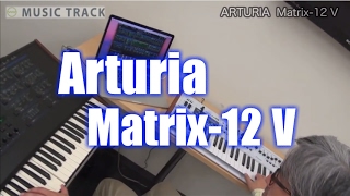 Video thumbnail for ARTURIA  Matrix-12 V Demo & Review [English Captions] by musictrackjp