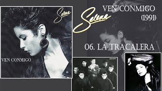 Selena Quintanilla - CD Ven Conmigo - 06. La Tracalera 1991