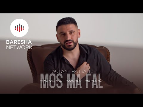 Taulant Bajraliu - MOS MA FAL (Official Music Video)