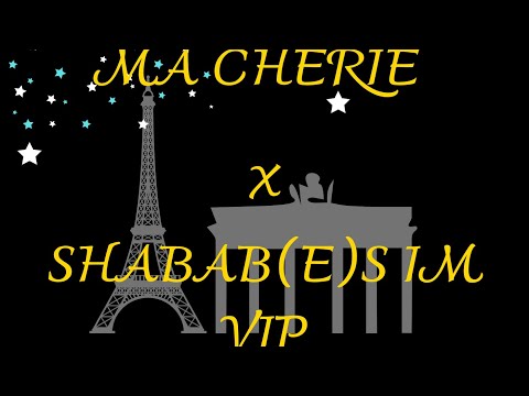 Ma Cherie x Shababen im VIP DJ NASA MASHUP