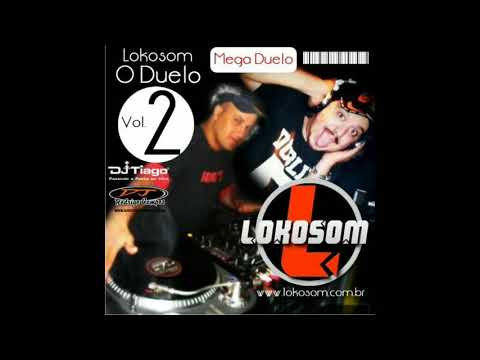 Dj Rodrigo Campos & Dj Tiago - Lokosom o duelo 2
