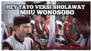 Download lagu HEY TAYO HEY TAYO VERSI SHOLAWAT ll MHU WONOSOBO mp3 Download lagu HEY TAYO HEY TAYO VERSI SHOLAWAT ll MHU WONOSOBO mp3