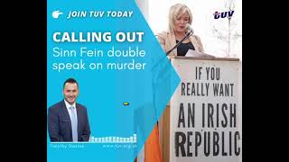 Calling out Sinn Fein double speak on murder #TimothyGaston #TUV