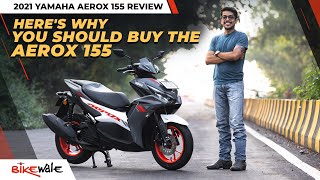 2021 Yamaha Aerox 155 Review | Here's Why You Should Buy It Over Aprilia SXR 160 | BikeWale