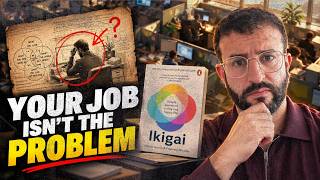 Why You Hate Your Job | Ikigai Book Summary in Simple English