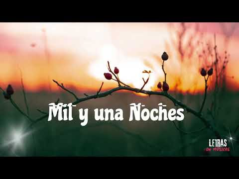 Anselmo Ralph ft Carlos Baute - Mil y una Noches (Letra)