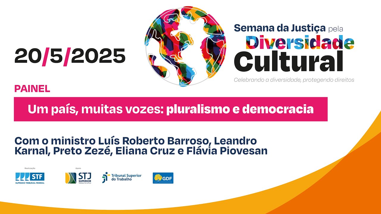 Semana da Justiça pela Diversidade Cultural: painel "Um país, muitas vozes: pluralismo e democracia"