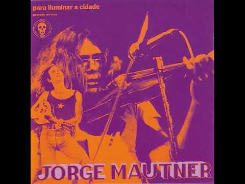 Eu Quero Ser Uma Locomotiva - Jorge Mautner