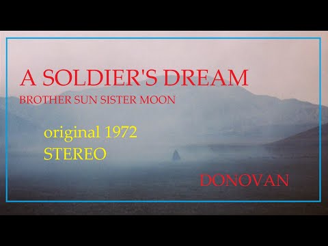 A SOLDIER'S DREAM Donovan 1972 STEREO edit