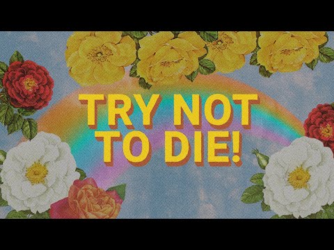 Andy Frasco & The U.N. - "Try Not to Die" (Official Lyric Video)