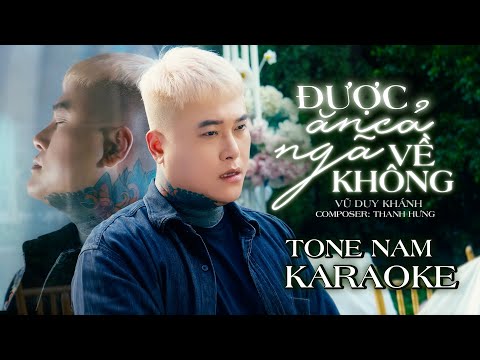 [ KARAOKE ] ĐƯỢC ĂN CẢ NGÃ VỀ KHÔNG - VŨ DUY KHÁNH x THANH HƯNG | Karaoke Tone Nam