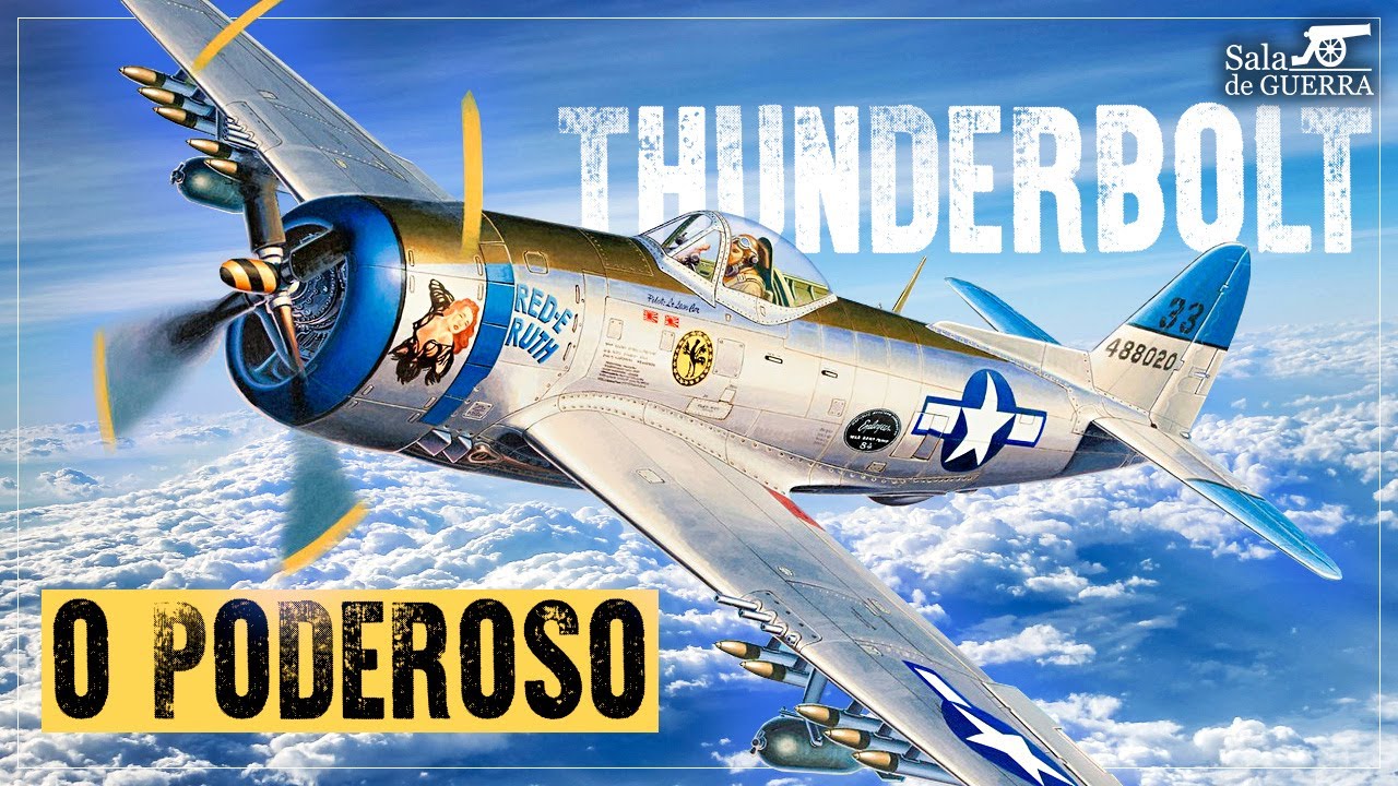 Como funcionava o poderoso P-47 THUNDERBOLT? - DOC #179