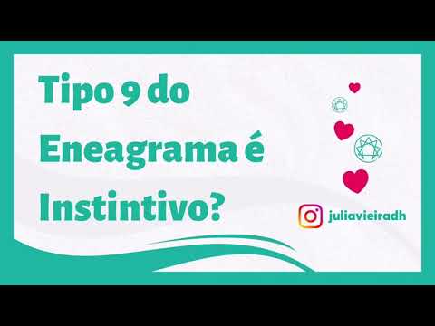 Tipo 9 do Eneagrama é instintivo?