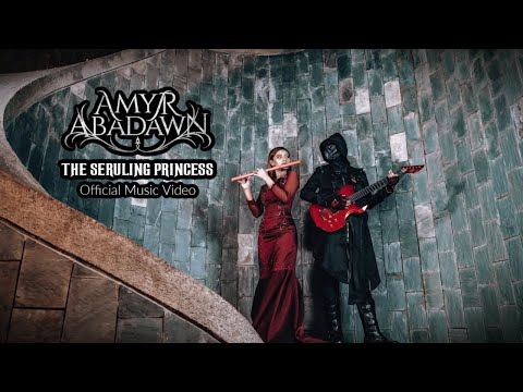 AMYR ABADAWN - THE SERULING PRINCESS FEAT. FATIN SERULINGLADY (OFFICIAL MUSIC VIDEO)