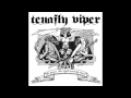 Tenafly Viper - Today's Trip 