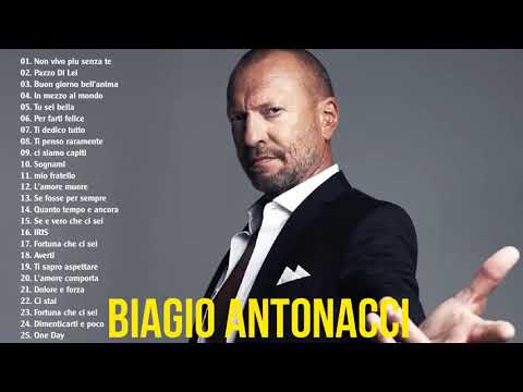 Le Migliori Canzoni Di Biagio Antonacci – The Best Of Biagio Antonacci Full Songs