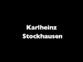 Karlheinz Stockhausen : Samstag aus Licht ...