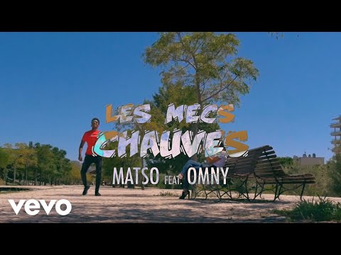 Matso - Les Mecs Chauves ft. Omny
