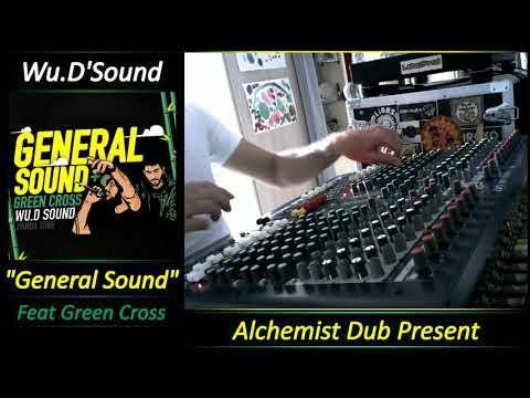 Wu D'Sound   General Sound Feat Green Cross Played by Alchemist Dub