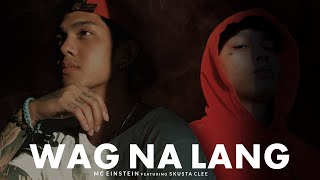 Wag Na Lang Music Video