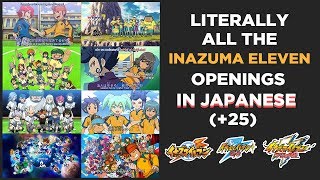 ALL THE INAZUMA ELEVEN OPENINGS (JAPANESE) (+25)