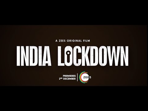 India Lockdown | A Zee5 Original film | Teaser | Shweta B, Prateek B | Coming Soon Only On ZEE5 — India Lockdown