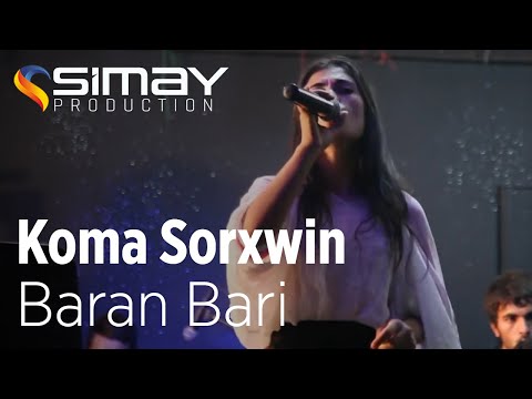 Koma Sorxwin - Baran Bari (Canlı Performans)
