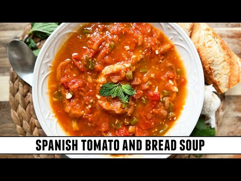 Spanish Tomato and Bread Soup | Possibly the BEST Tomato Soup Recipe
