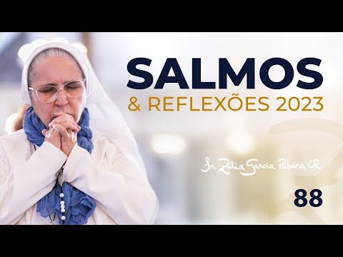 Salmo 88 e Reflexão