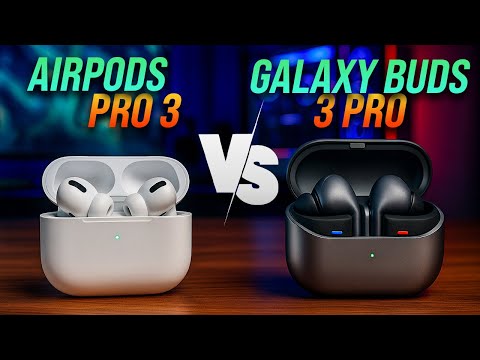 AirPods Pro 3 vs Galaxy Buds 3 Pro: Pros, Cons & Verdict